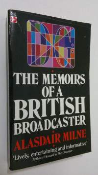 The memoirs of a British broadcaster