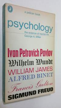 Psychology : the science of mental life