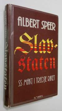 Slavstaten : SS makt i Tredje riket