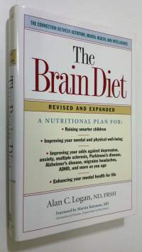 The Brain Diet : the connection between nutrition, mental health and intelligence