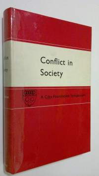 Conflict in society : A Ciba Foundation Symposium
