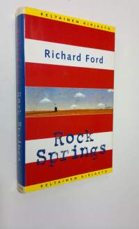 Rock Springs : kertomuksia