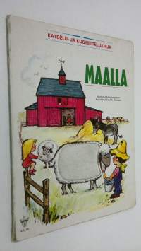 Maalla : Katselu- ja koskettelukirja
