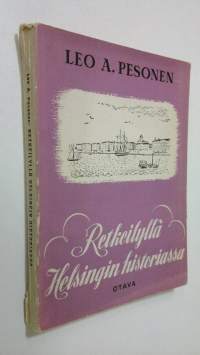 Retkeilyllä Helsingin historiassa