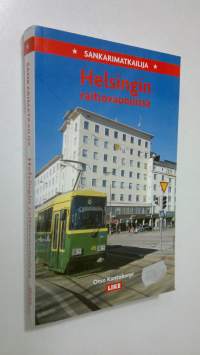 Sankarimatkailija Helsingin raitiovaunuissa