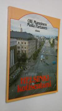 Helsinki - kotiseutuni : kotiseutuopin oppikirja peruskoulun 3-6 luokille