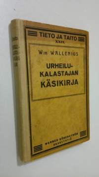 Urheilukalastajan käsikirja : lohen, harrin ja siian kalastus