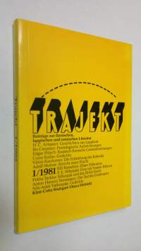 Trajekt 1/1981 : Beiträge zur finnischen lappischen und estnischen Literatur