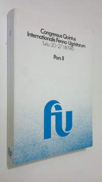 Congressus quintus internationalis Fenno-Ugristarum, Turku 20-27VIII 1980 Pars 2, Summa dissertationum