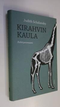 Kirahvin kaula : kehitysromaani