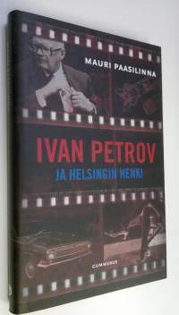 Ivan Petrov ja Helsingin henki (ERINOMAINEN)