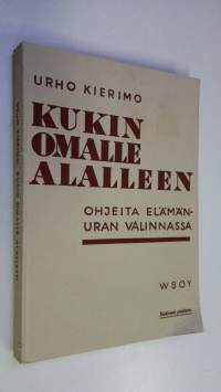 Kukin omalle alalleen : ohjeita ammatin valinnassa