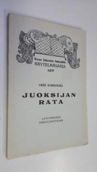 Juoksijan rata : kolminäytöksinen urheilunäytelmä