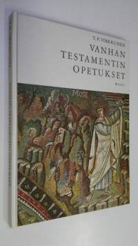Vanhan testamentin opetukset : Keskikoulun ensimmäisen luokan uskontokirja
