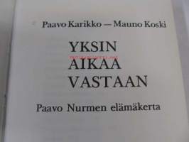 Yksin aikaa vastaan - Paavo Nurmen elämänkerta