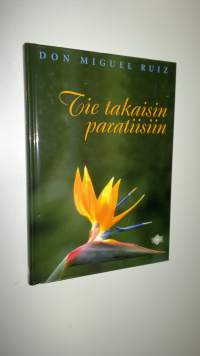 Tie takaisin paratiisiin (UUSI)