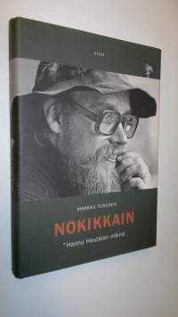 Nokikkain : Hannu Hautalan elämä