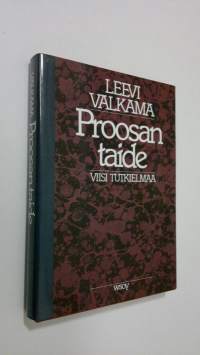 Proosan taide : viisi tutkielmaa (ERINOMAINEN)