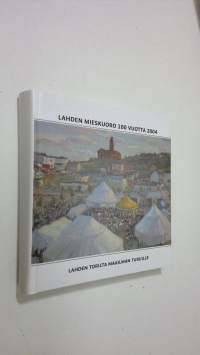 Lahden mieskuoro 100-vuotta