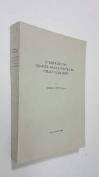 L&#039;expression imagee dans l&#039;oeuvre de Chateaubriand