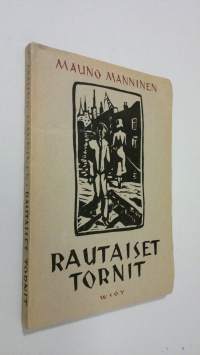 Rautaiset tornit : runoja