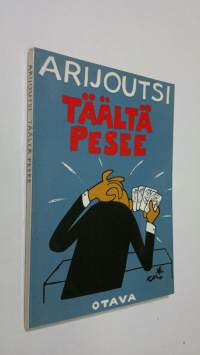 Täältä pesee : Pakinoita