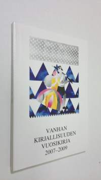 Vanhan kirjallisuuden vuosikirja 2007-2009