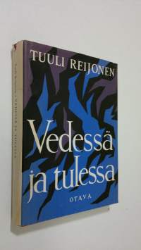 Vedessä ja tulessa