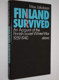 Finland survived : an account of the Finnish-Soviet winter war, 1939-1940