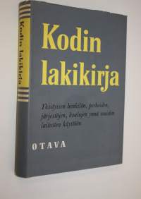 Kodin lakikirja : lakiasioiden opas jokaiselle kansalaiselle, kotien, yhdistysten, järjestöjen, koulujen ynnä muiden laitosten käyttöön