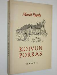 Koivunporras : vanha idylli