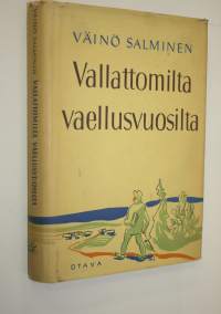 Vallattomilta vaellusvuosilta