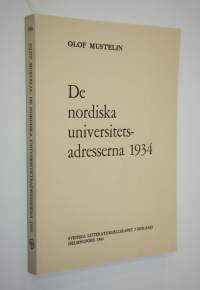 De nordiska universitetsadresserna 1934 : skandinaviska och finlandssvenska opinioner
