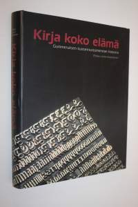 Kirja koko elämä : Gummeruksen kustannustoiminnan historia