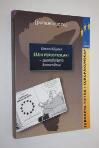 EU:n perustuslaki : suomalaisena konventissa