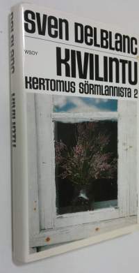 Kivilintu : kertomus Sörmlannista 2