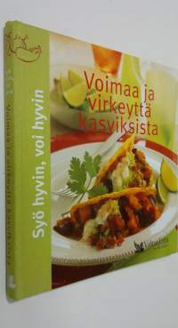 Voimaa ja virkeyttä kasviksista