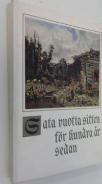 Sata vuotta sitten = För hundra år sedan : Ateneum 1.10.-30.10.1960