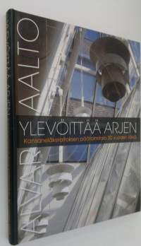 Alvar Aalto ylevöittää arjen : Kansaneläkelaitoksen päätoimitalo 50 vuoden iässä
