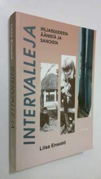 Intervalleja : hiljaisuudesta, äänistä ja sanoista