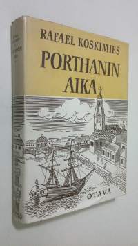 Porthanin aika : tutkielmia ja kuvauksia