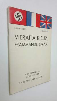 Vieraita kieliä kouluradiossa. Syksyllä 1939 = främmande språk i skolradion. Hösten 1939