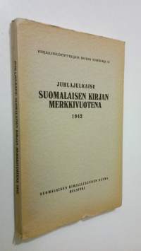 Kirjallisuudentutkijain seuran vuosikirja VI : Juhlajulkaisu suomalaisen kirjan merkkivuotena 1942