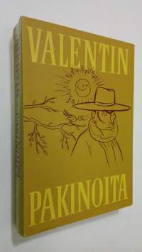 Valentinin pakinoita : 100 valittua