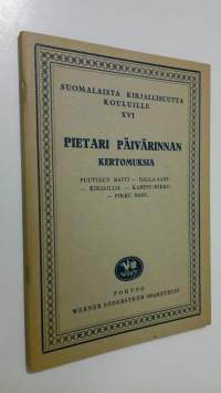 Kertomuksia : Puutteen Matti : Halla-aamuna : Kirjailija : Kampsu-Mikko : Pikku Mari