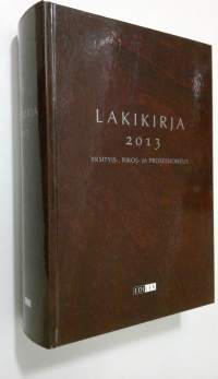 Lakikirja 2013 : yksityis-, rikos- ja prosessioikeus