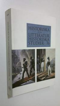 Historiska och litteraturhistoriska studier 76