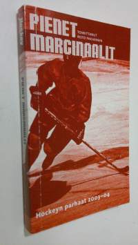 Pienet marginaalit : Hockeyn parhaat 2003-04