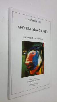 Aforistiska dikter : skisser och kommentarer (signeerattu)