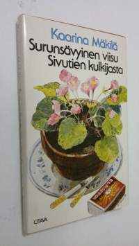 Surunsävyinen viisu sivutien kulkijasta (ERINOMAINEN)